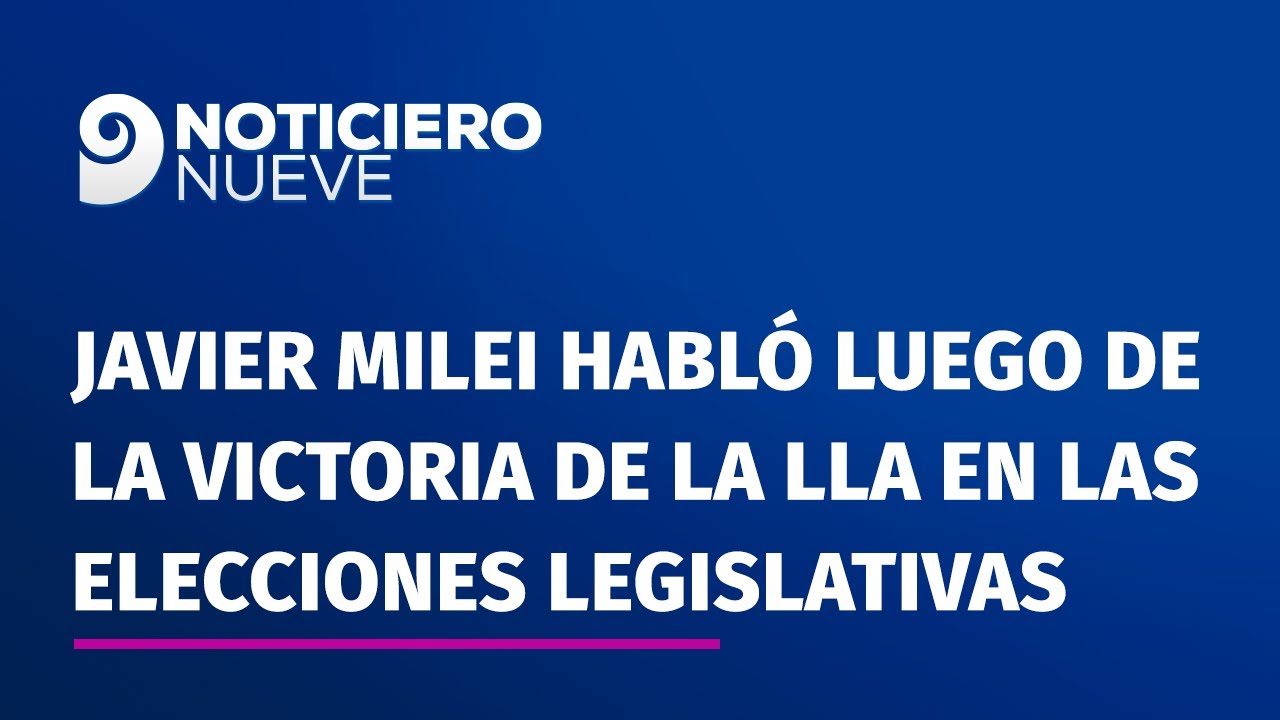 Javier Milei habl&oacute; luego de la victoria de la Libertad Avanza en las elecciones legislativas 2025