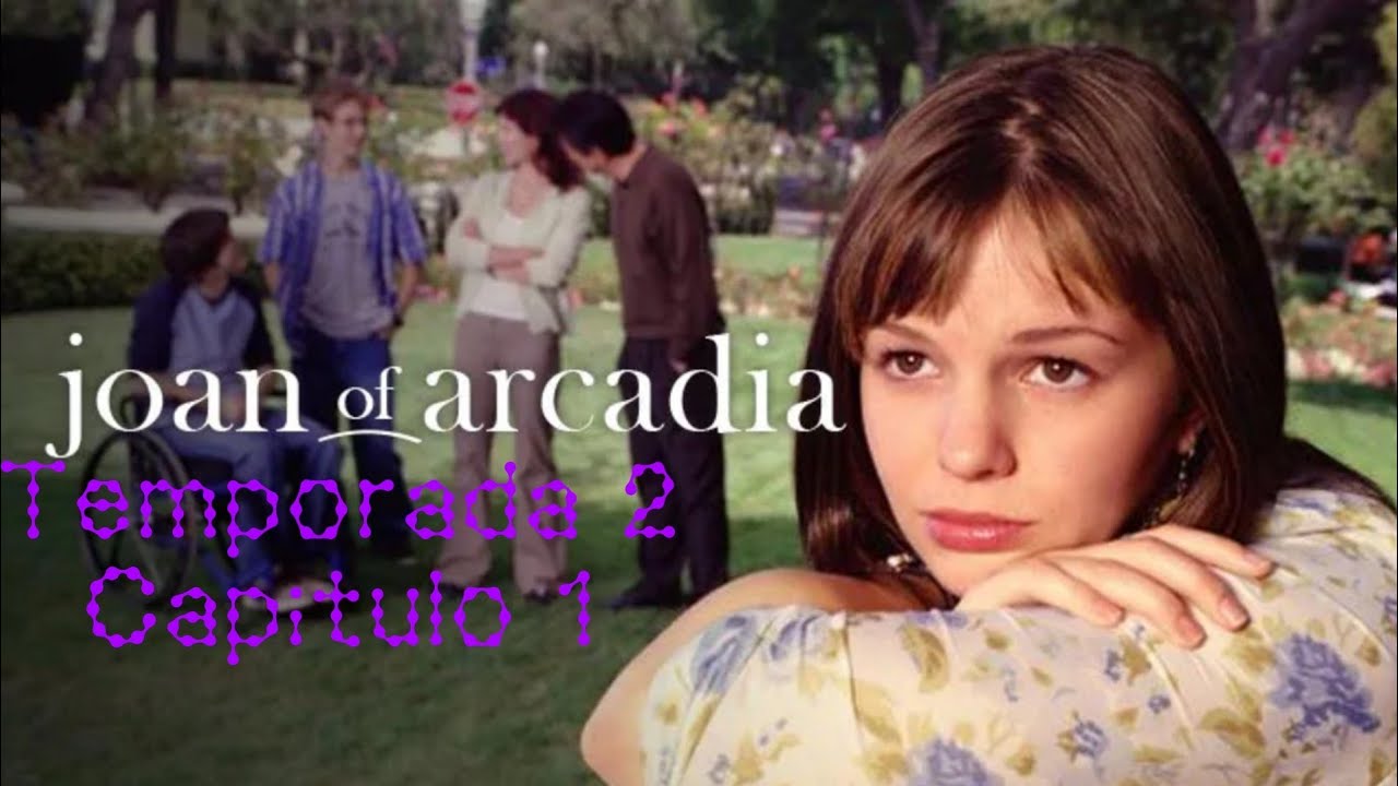 Joan de Arcadia | Temporada 2 Capítulo 1 