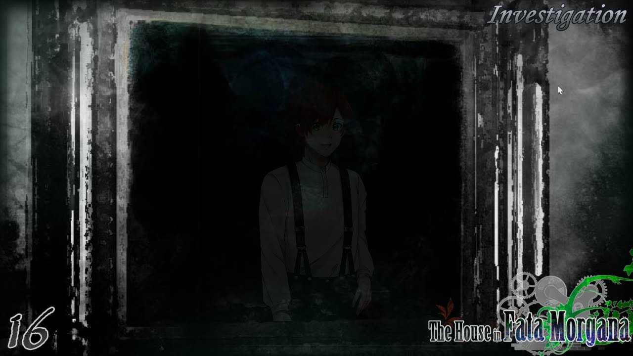 The House in Fata Morgana - Investigation - Mémentos