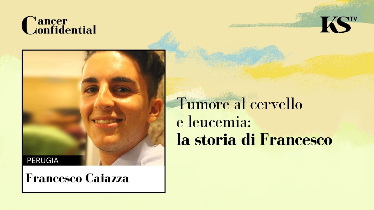 Come ho sconfitto il tumore al cervello e la leucemia. La storia di Francesco.