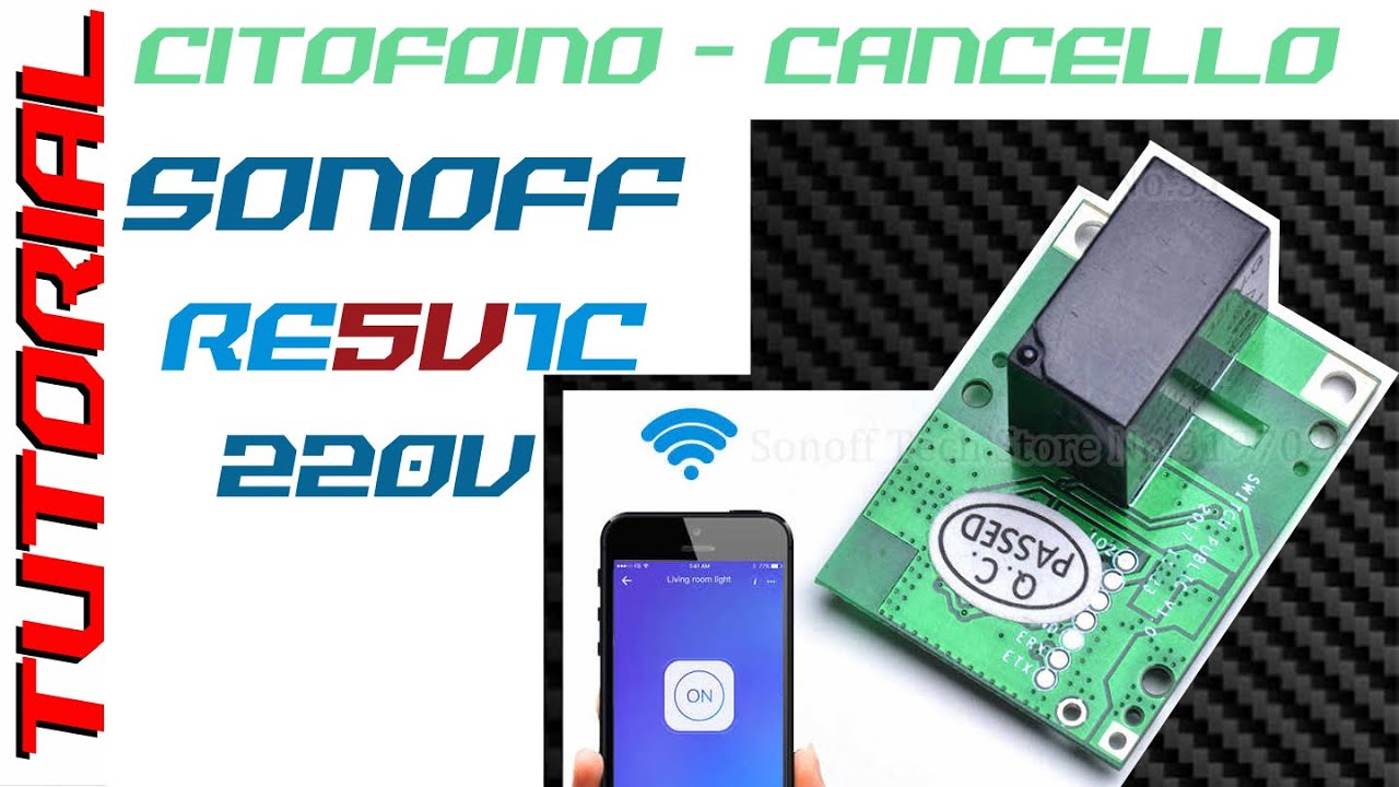 CITOFONO o CANCELLO SMART? TUTORIAL Sonoff RE5V1C a 220 volt e installazione in Citofono Urmet 5fili