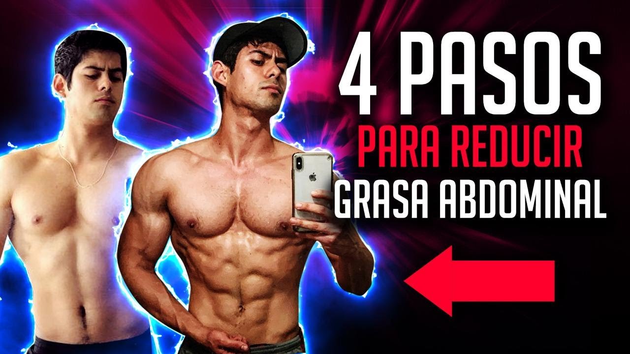 4 SENCILLOS PASOS PARA REDUCIR LA GRASA ABDOMINAL