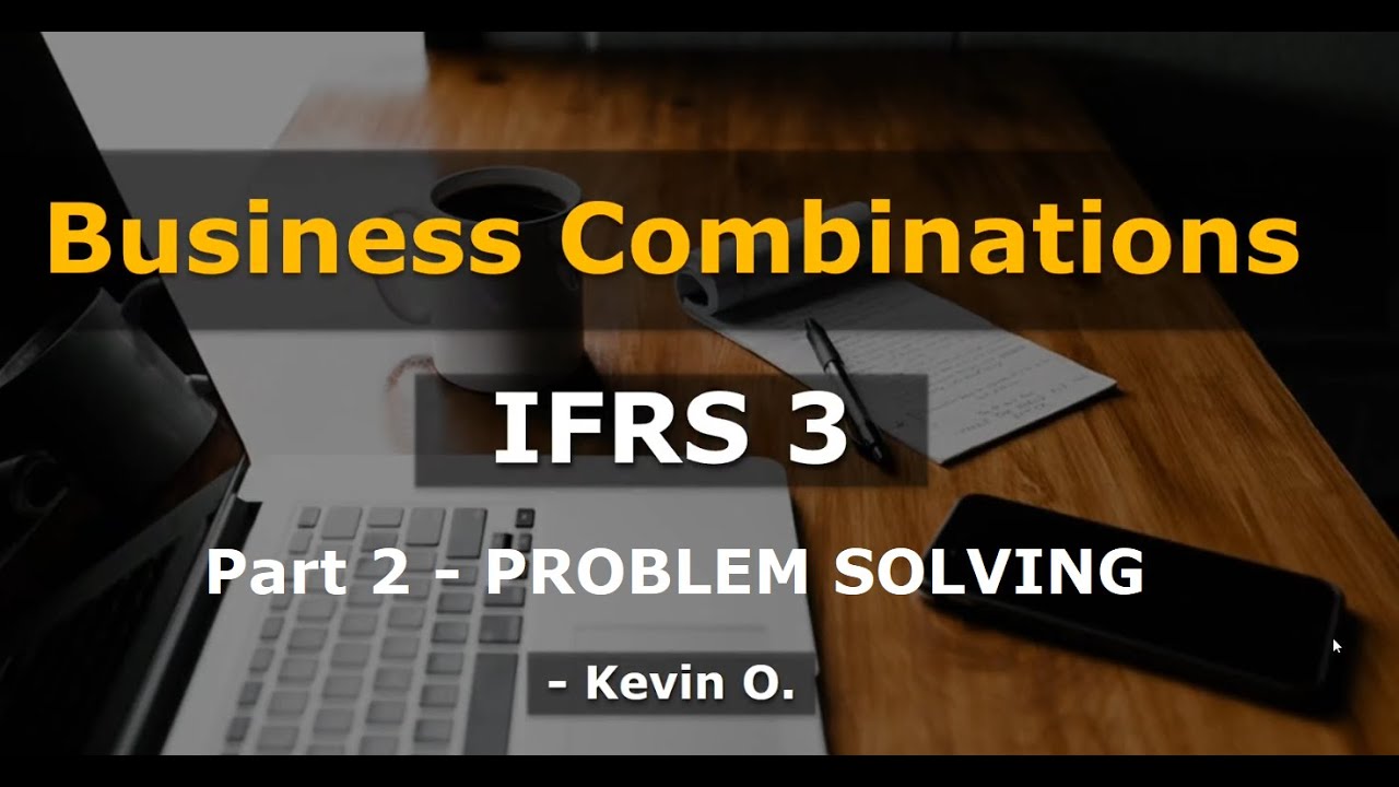Business Combinations Part 2 - Acquisition of Net Assets