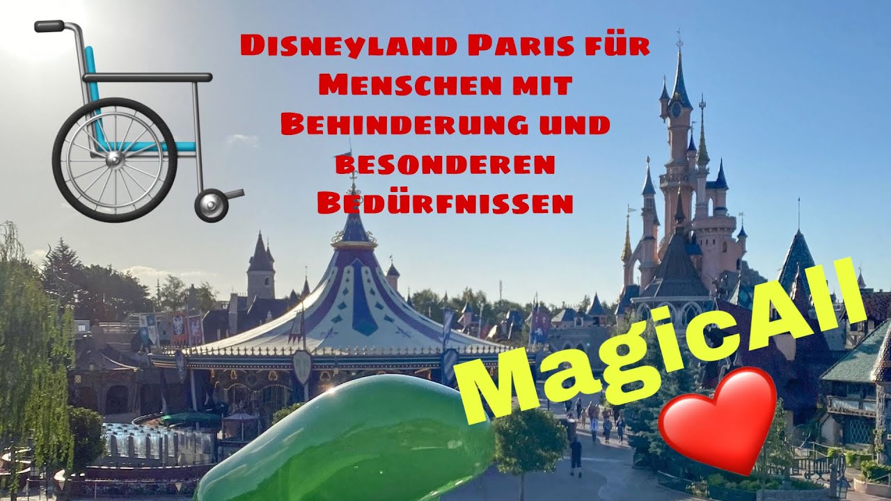 Disneyland Paris - Für Menschen mit Behinderung oder besonderen Bedürfnissen - MagicAll