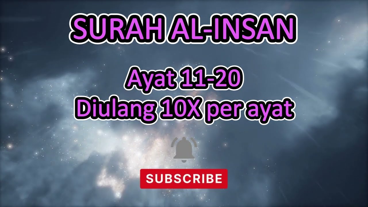 SURAT AL INSAN AYAT 11-20 METODE UMMI DIULANG 10X PER AYAT