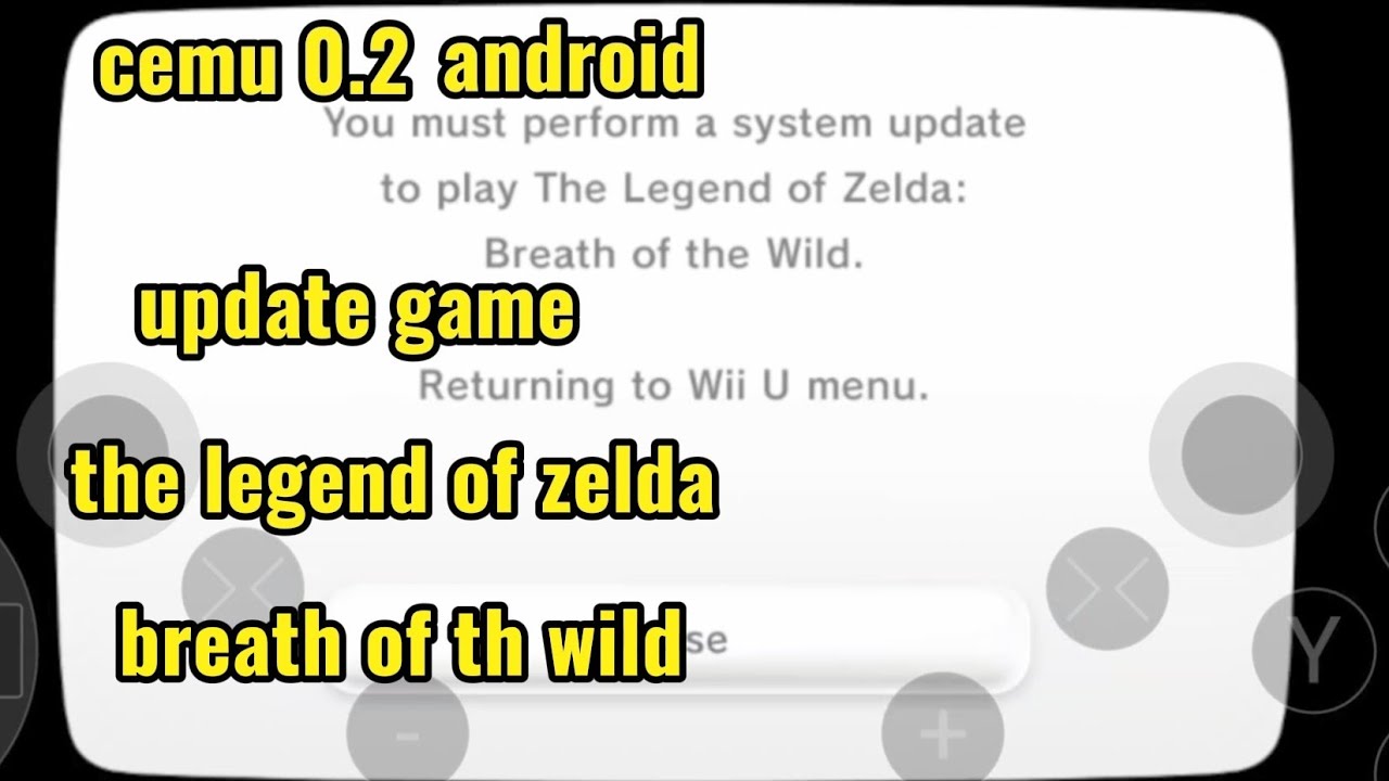 Cemu 0.2 android.how to update the legend of zelda breath of the wild game 