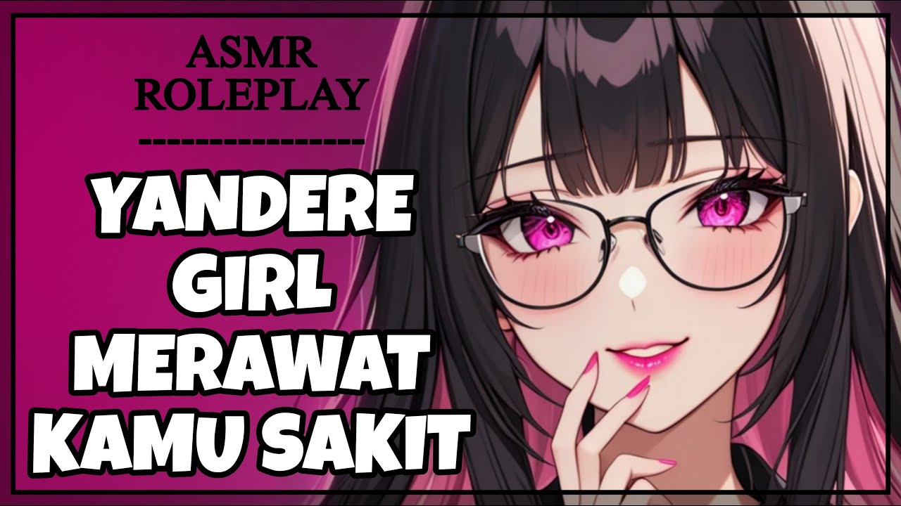 [ASMR ROLEPLAY] OBSESSIVE YANDERE GIRL TAKE CARE OF U WHILE YOU'RE SICK | HELPLESS VULNERABLE | F4M