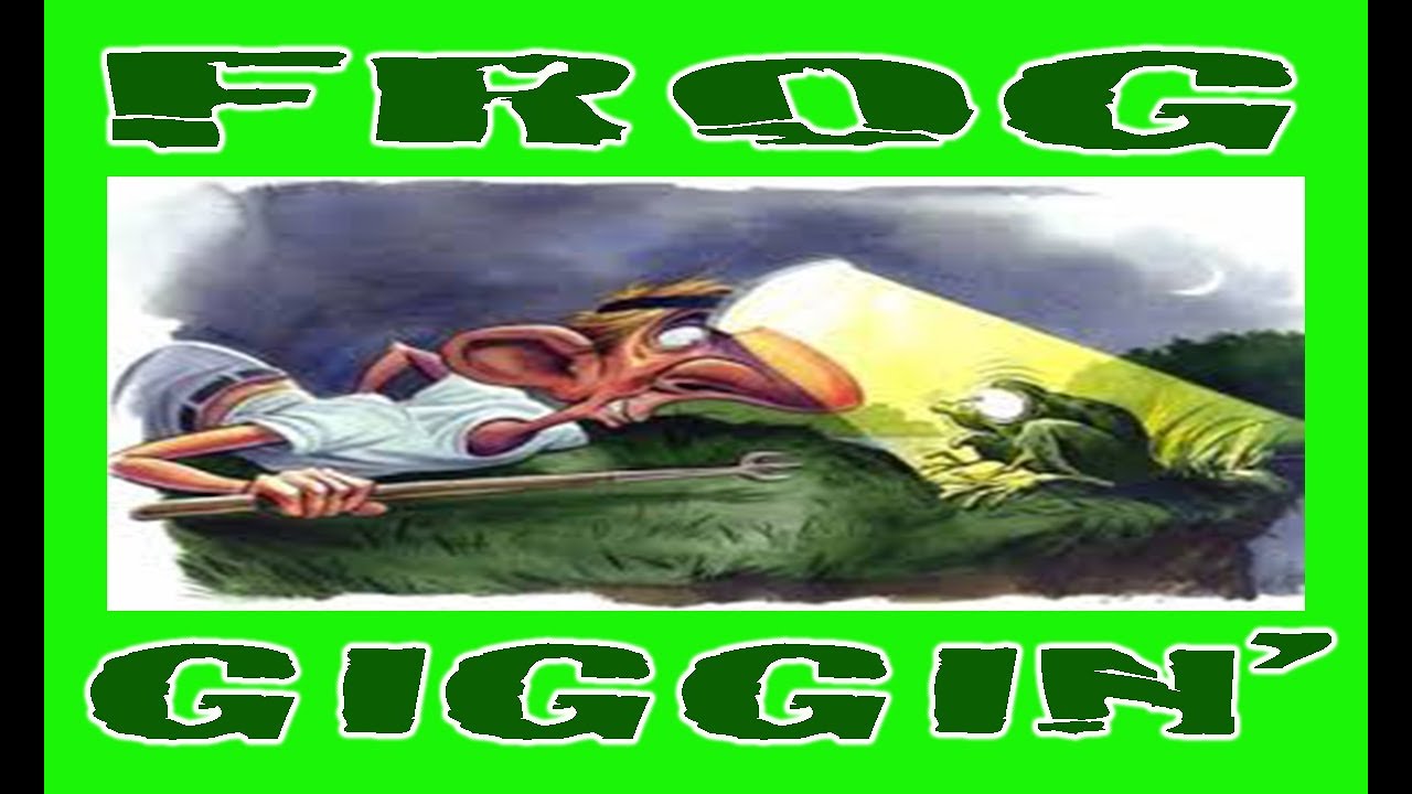 Frog Giggin'