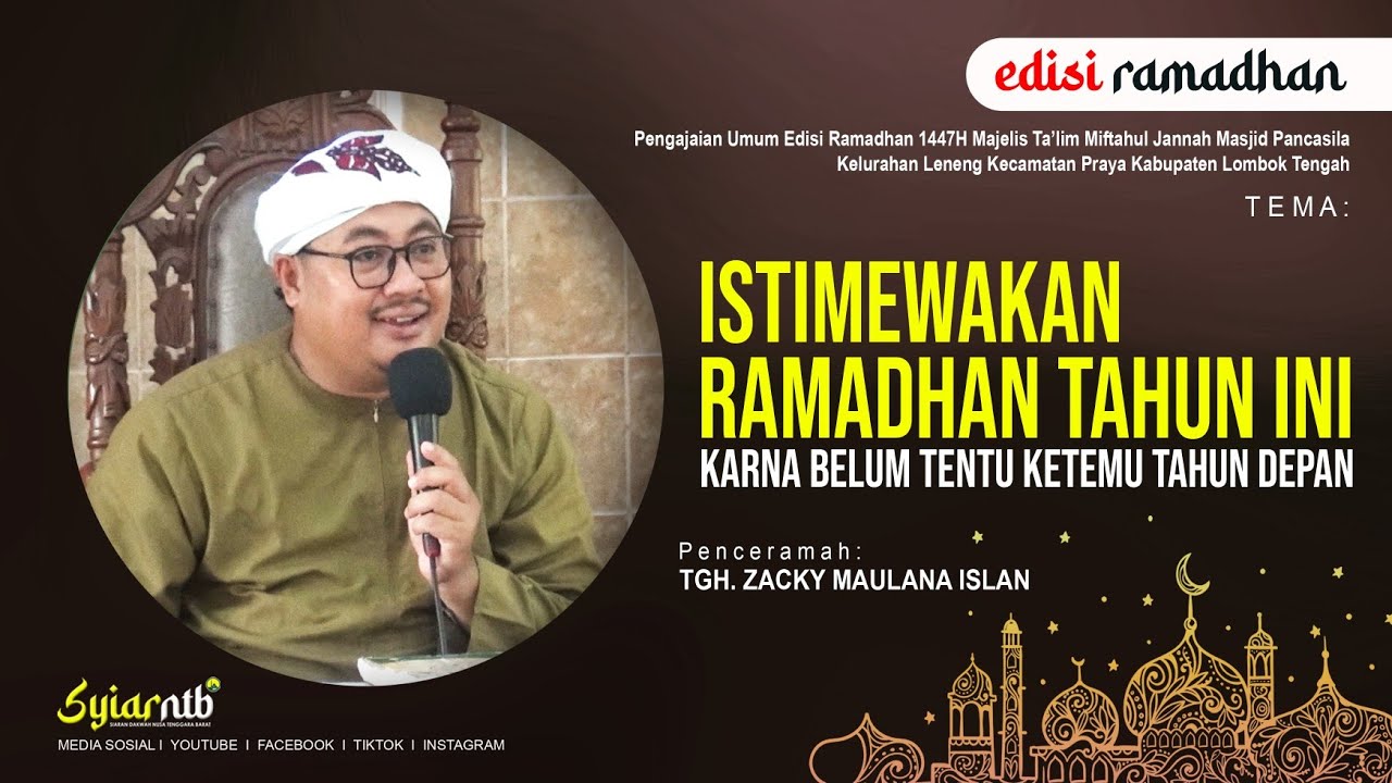 Sudah tandanya ‼️ Waktu berputar semakin cepat  | Tgh. Zacky Maulana Islan | MT. Miftahul Jannah 