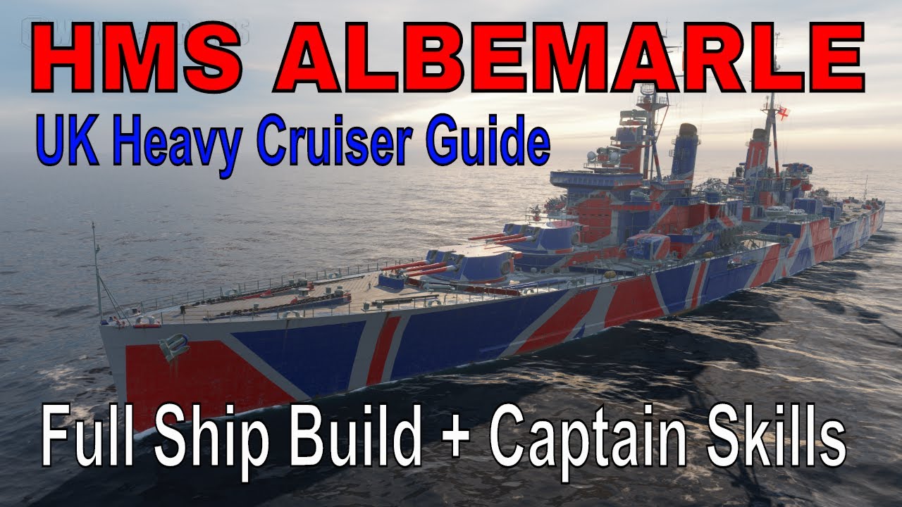 Royal Navy British Heavy Cruisers HMS Albemarle Wows World of Warships