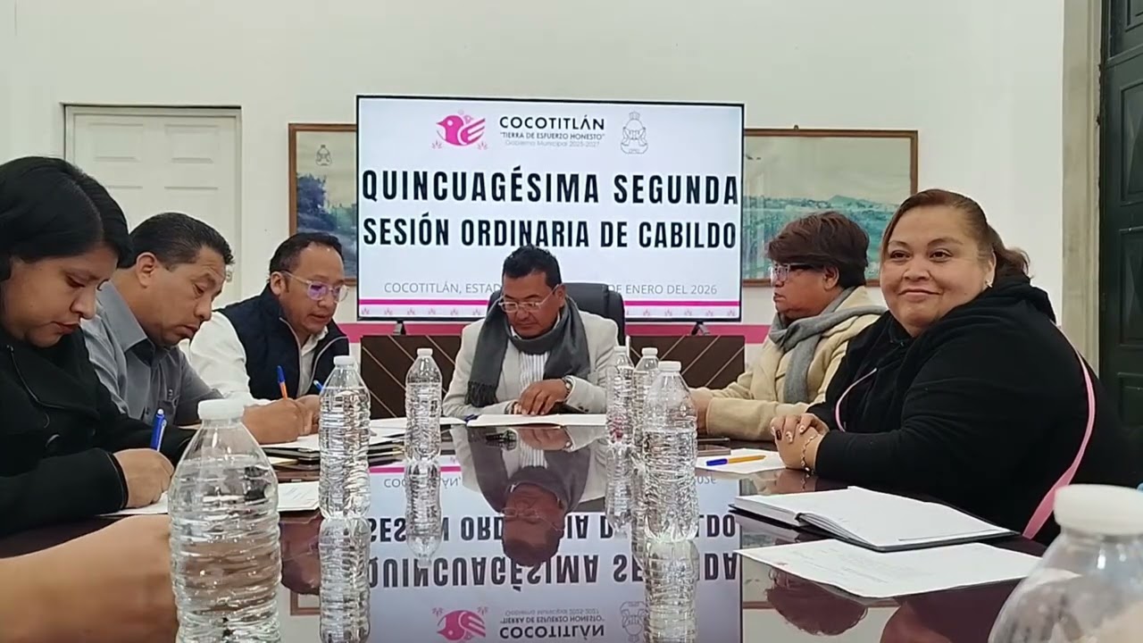Quincuagésima Segunda Sesión Ordinaria de Cabildo Cocotitlán 2025-2027