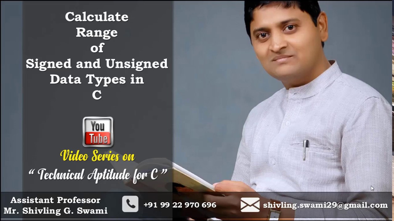 CALCULATING RANGE OF SIGNED AND UNSIGNED DATA TYPES IN C