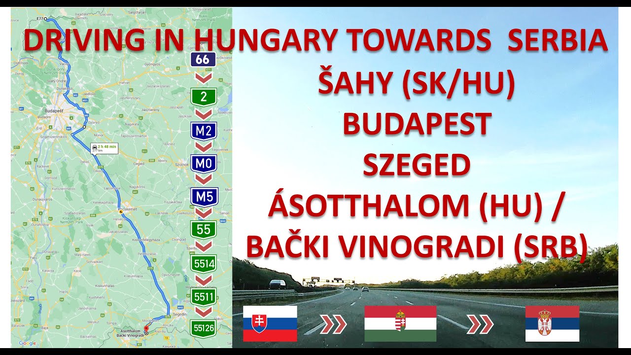 ROAD TRIP 2021 - PART 1 HUNGARY : ŠAHY(SK) - BUDAPEST - SZEGED- ÁSOTTHALOM / BAČKI VINOGRADI