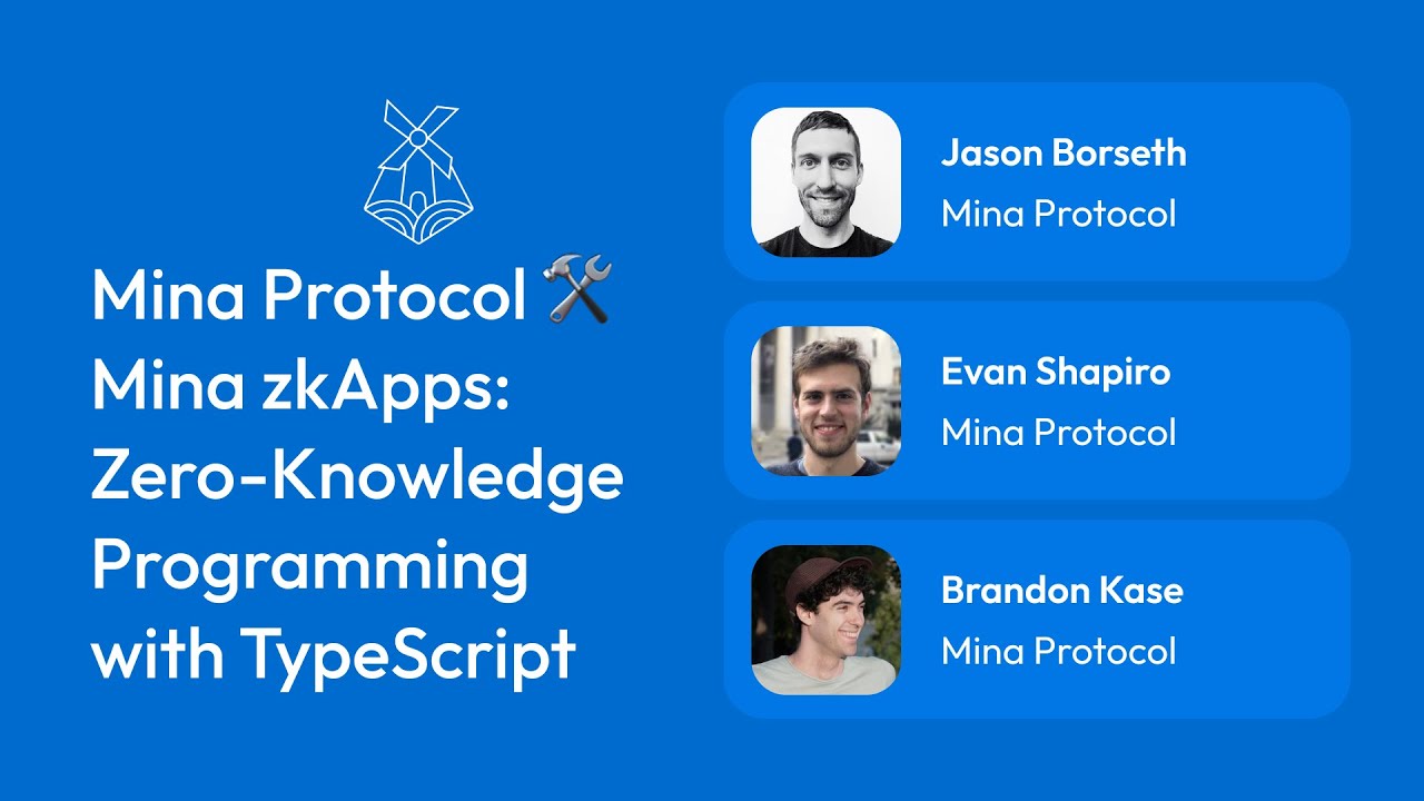 Mina Protocol 🛠 Mina zkApps: Zero-Knowledge Programming with TypeScript