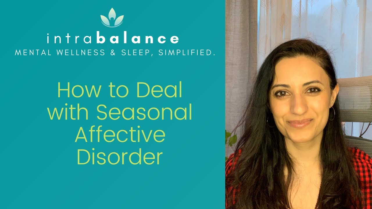Seasonal Affective Disorder | How to deal with winter blues and seasonal affective disorder (SAD)?