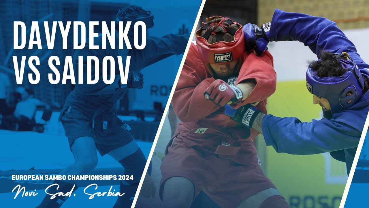 DAVYDENKO Petro vs SAIDOV Said. European SAMBO Championships 2024