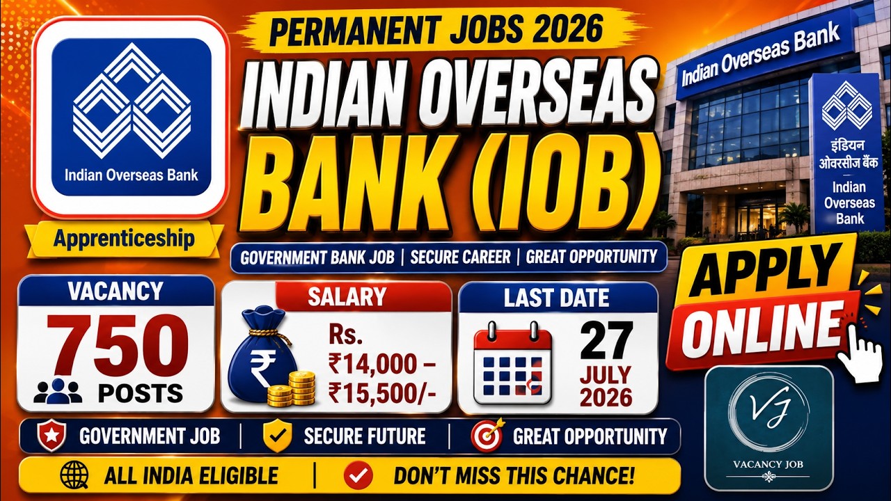Indian Overseas Bank (IOB) Apprentice Recruitment 2026 | 750 Vacancies | Stipend ₹14,000&ndash;₹15,500 |