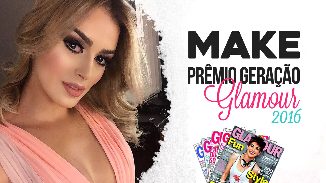 Maquiagem #PremioGeraçãoGlamour2016 por Mariana Saad