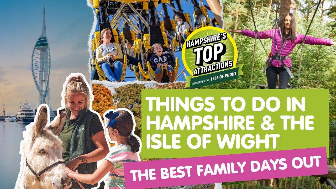Best family days out across Hampshire and the Isle of Wight