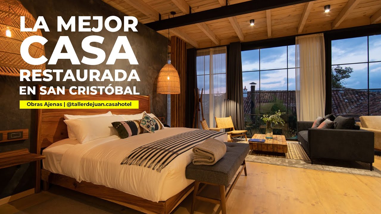 De CASA a un hermoso HOTEL en SAN CRISTOBAL de las CASAS | Obras Ajenas | @tallerdejuan.casahotel