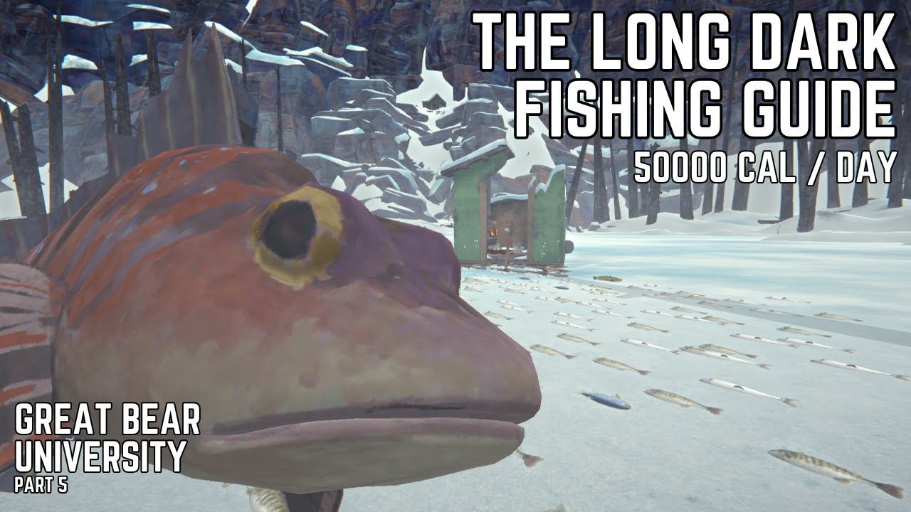 Fishing Guide - The Long Dark