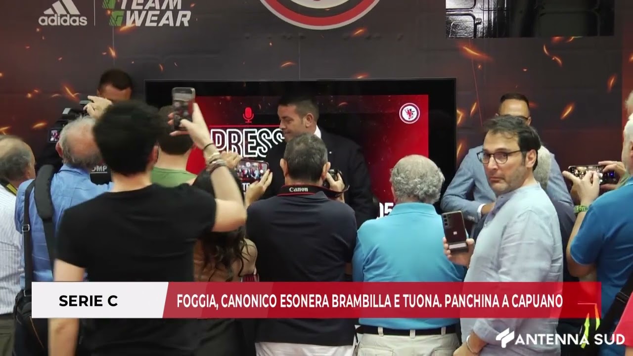 26 SETTEMBRE 2024 SERIE C   FOGGIA, CANONICO ESONERA BRAMBILLA E TUONA  PANCHINA A CAPUANO
