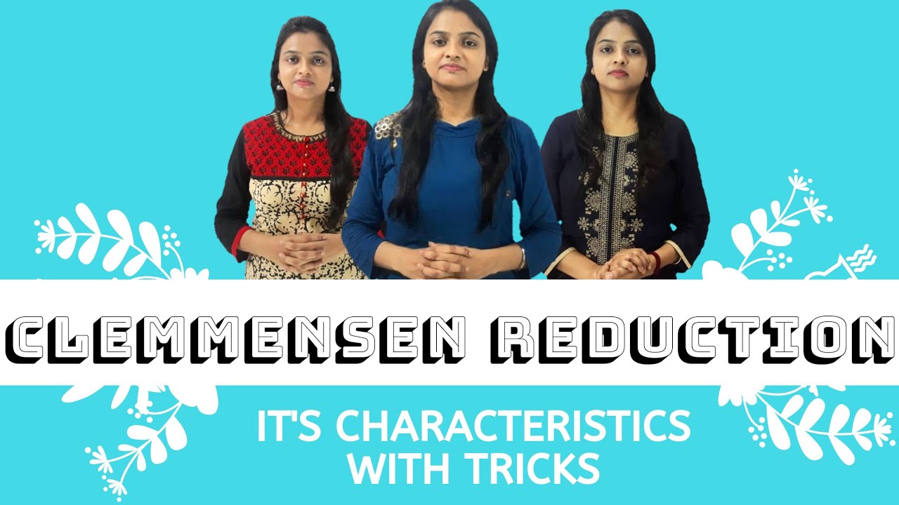 RE1● CLEMMENSEN REDUCTION | Important reduction for CSIR NET & GATE by miss chemistry