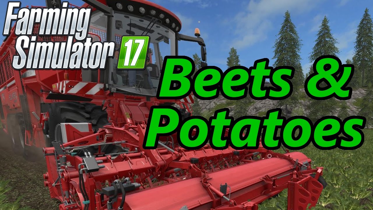 Farming Simulator 17 Tutorial | Beets & Potatoes