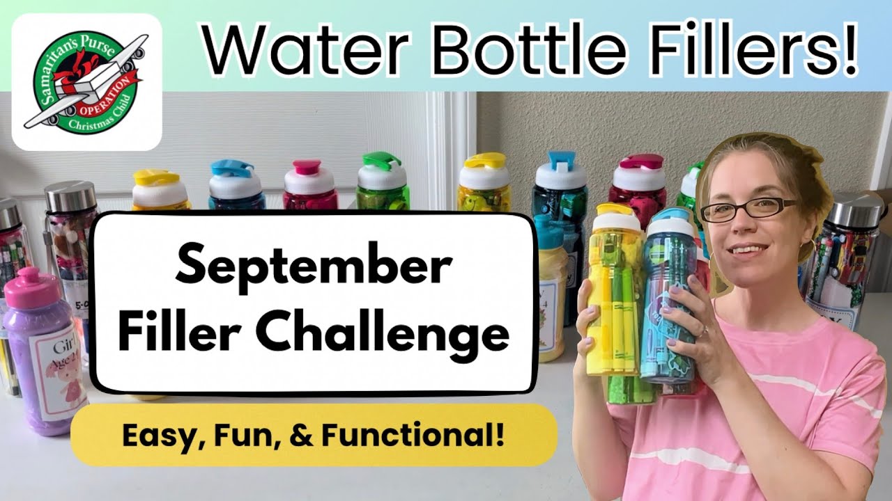 Water Bottle Fillers 💧 for Operation Christmas Child | September Filler Challenge 2025