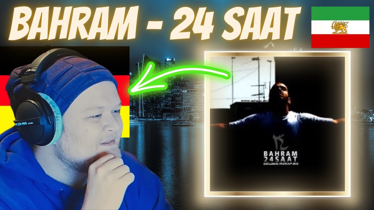 BAHRAM - 24 SAAT | German rapper reacts