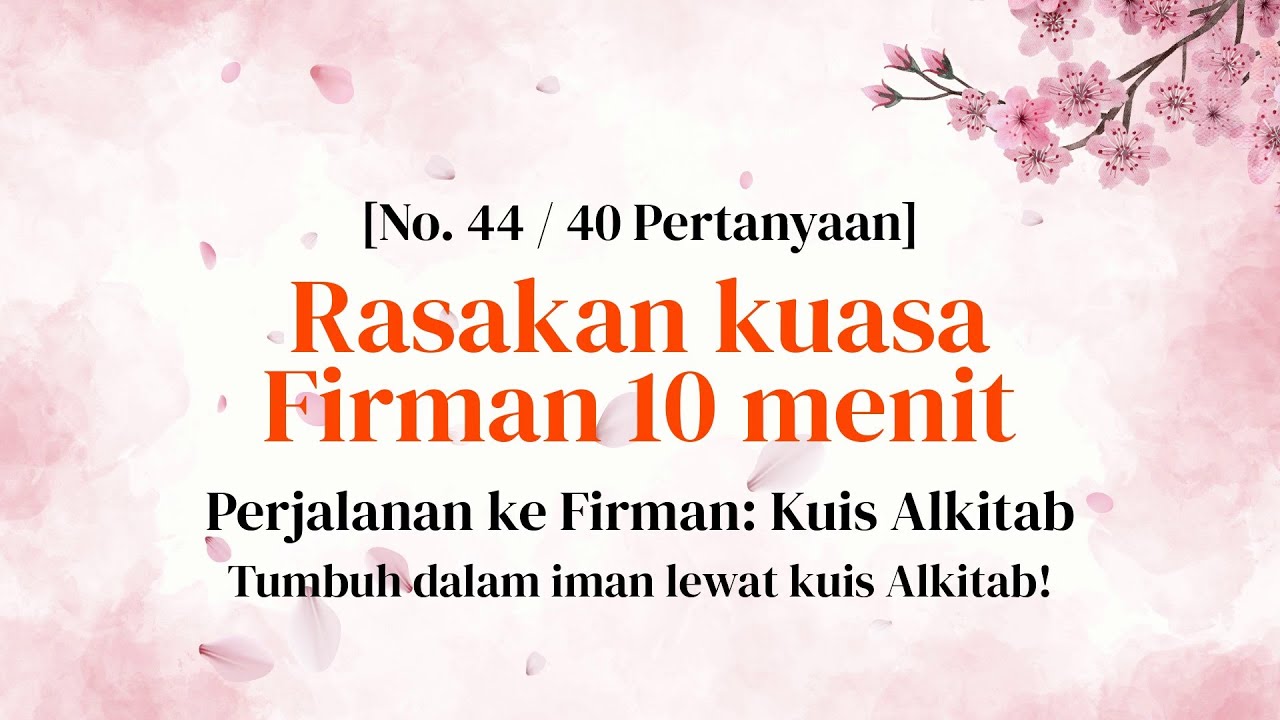 Mulai Hari dengan Kuis Alkitab yang Penuh Kasih - Kuis Alkitab Bagian 44