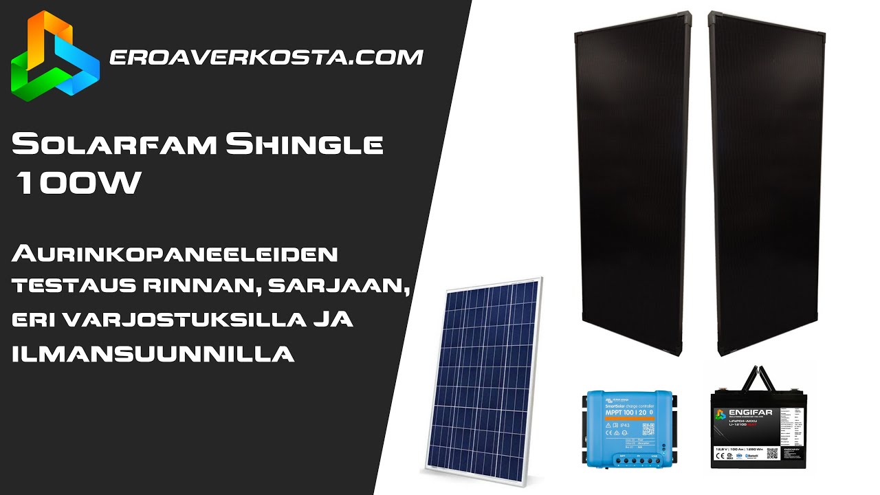 Solarfam 100W yksikideaurinkopaneeli. Eri kytkentätavat, varjostukset ja suuntaus | Eroaverkosta.com