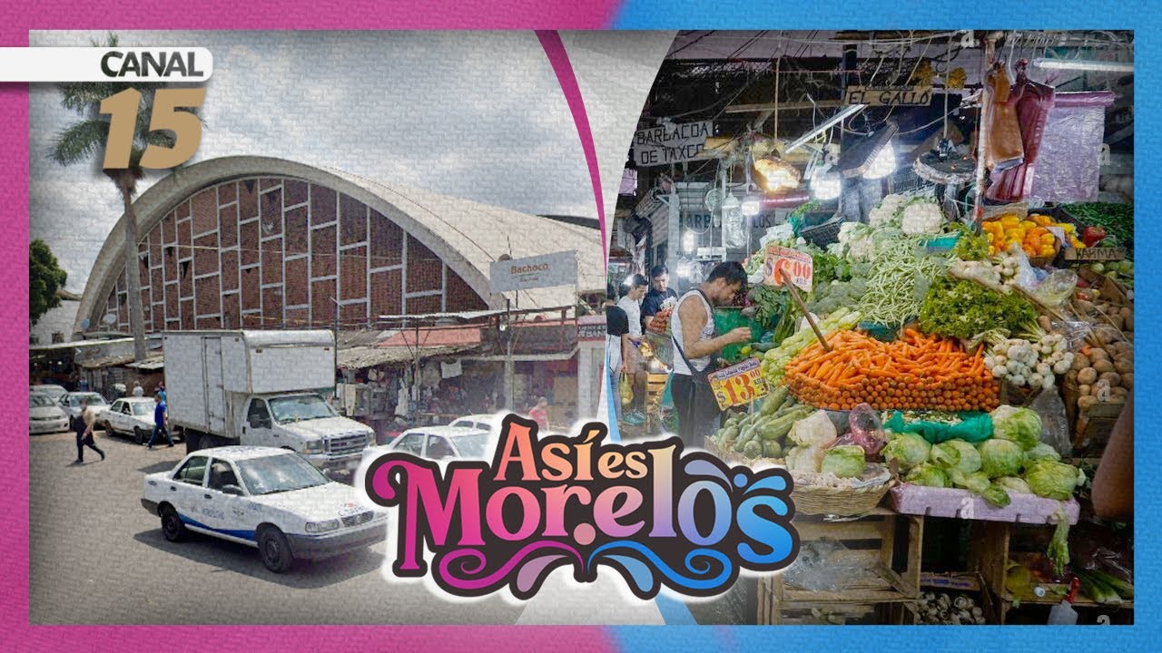 ¡Conoce el Mercado Adolfo López Mateos! | Así es Morelos | Temporada 2 | 31/07/25