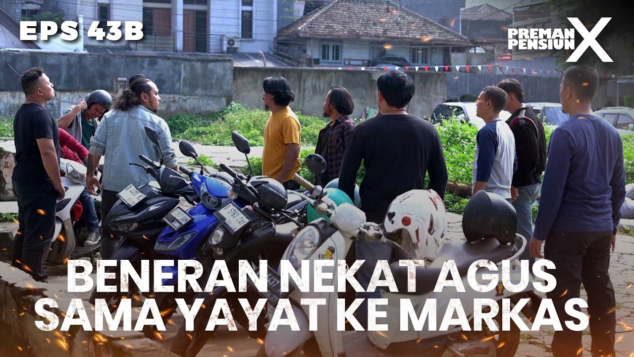 Tidak Gentar Sama Sekali Agus Dan Yayat Berhadapan Banyak - PREMAN PENSIUN X | Eps 43B Part 1