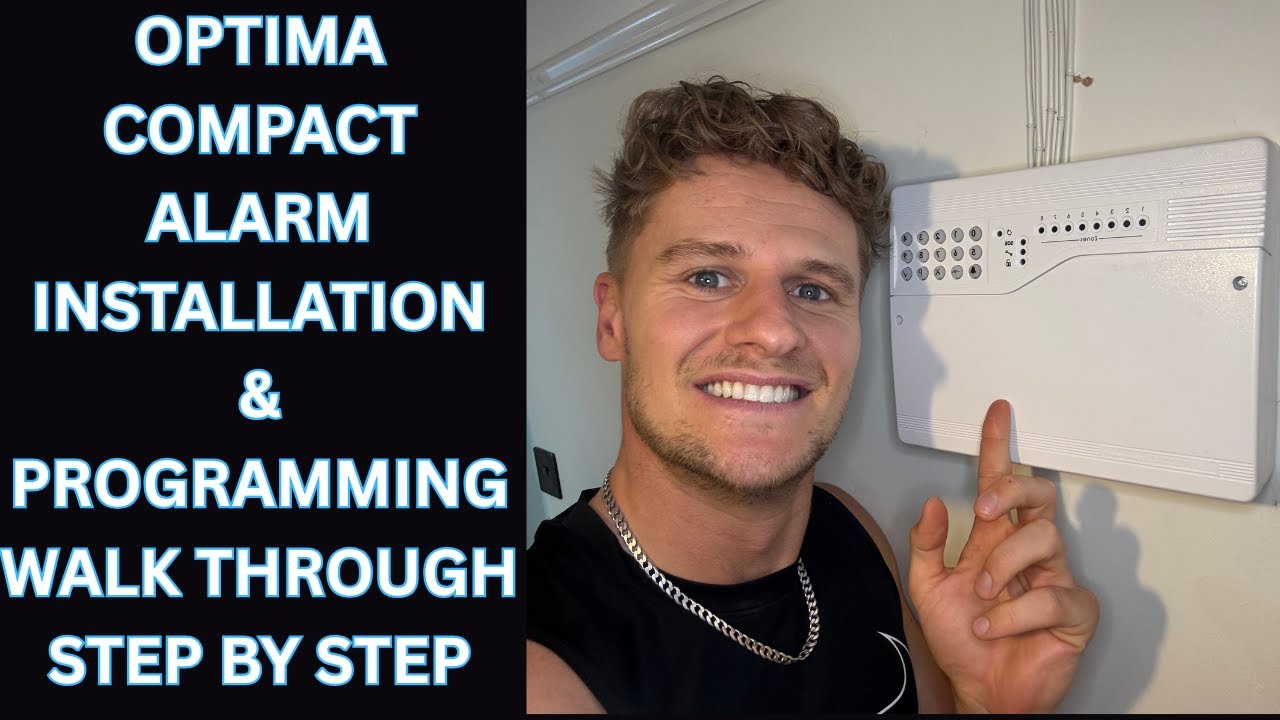 How to install an OPTIMA COMPACT Alarm System & Programme Step by Step