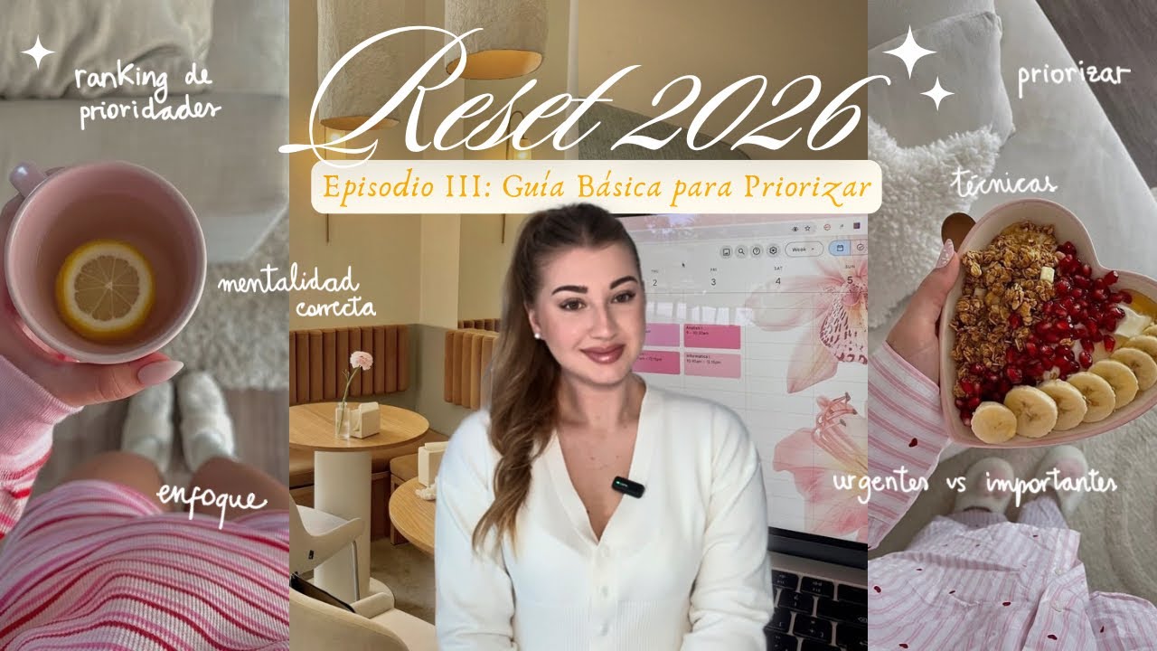 Reset 2026🌟| EP 3: Aprende a priorizar lo que SÍ importa | Sergina Stempovschi 