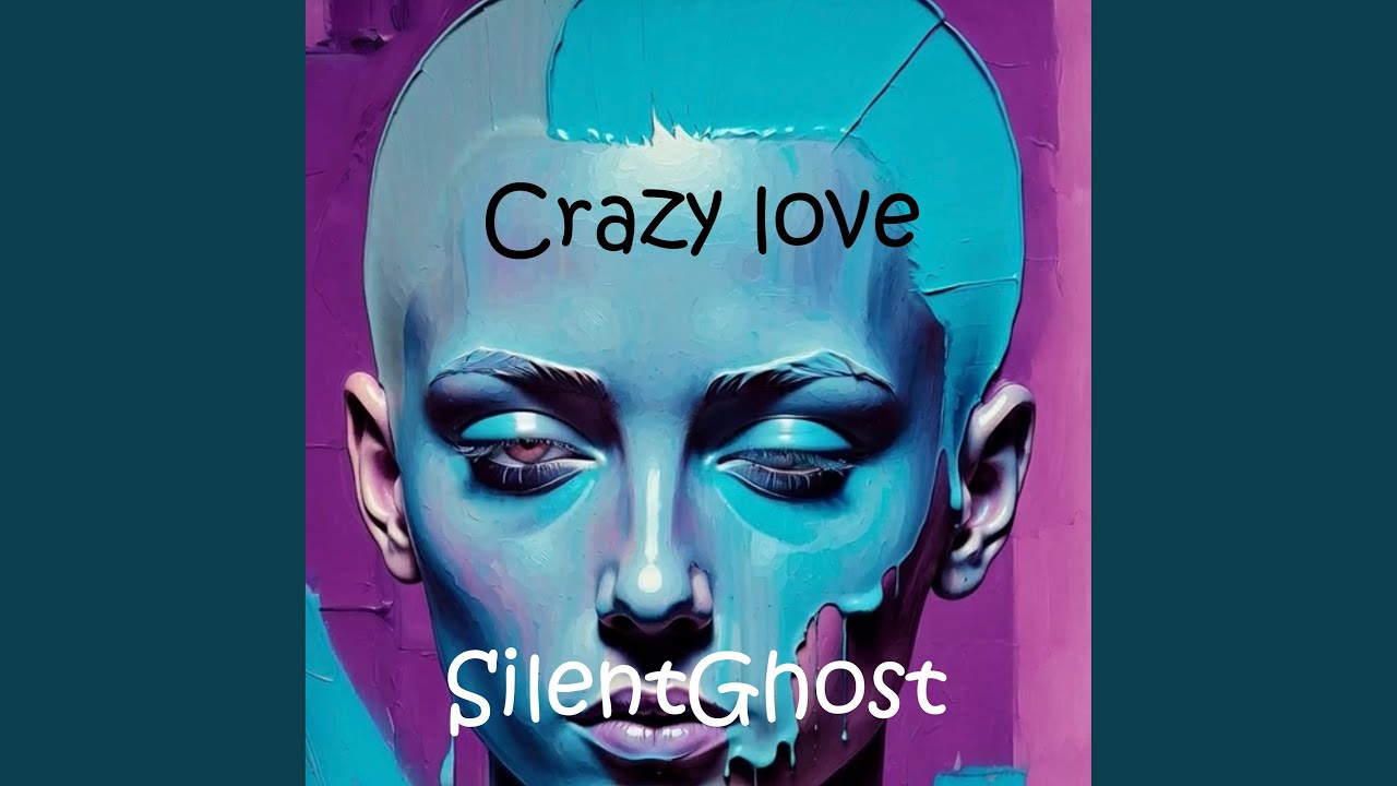 Crazy Love