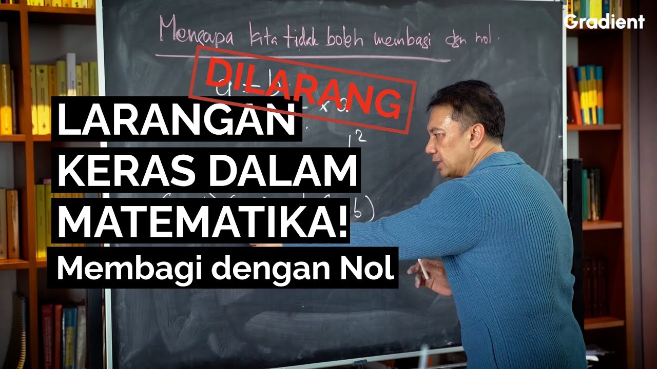 Mengapa Kita Tidak Boleh Membagi Dengan Nol? | Kalkulus 1