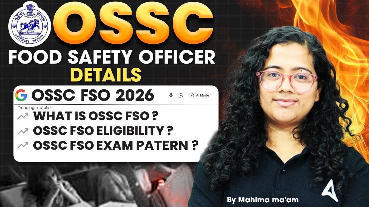OSSC FSO 2026 | FOOD SAFETY OFFICER 2026 | OSSC FSO Eligibility, Exam Pattern | By Mahima Ma'am