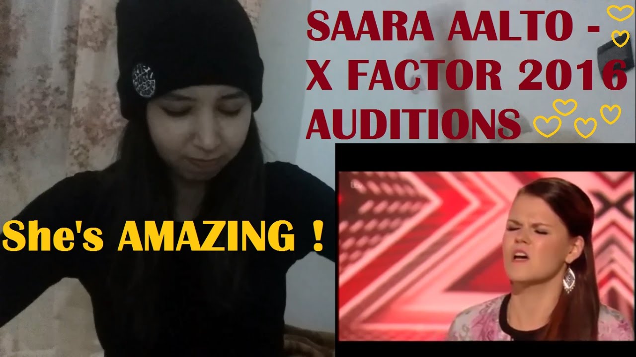 SAARA AALTO - X FACTOR 2016 AUDITIONS  _ REACTION