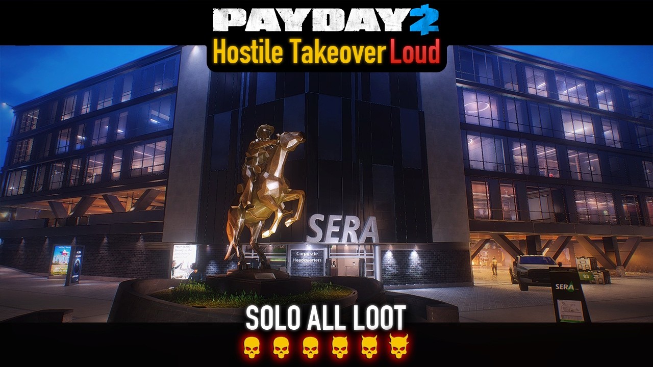 PAYDAY 2 - Hostile Takeover DSOD (Loud) Solo All Loot