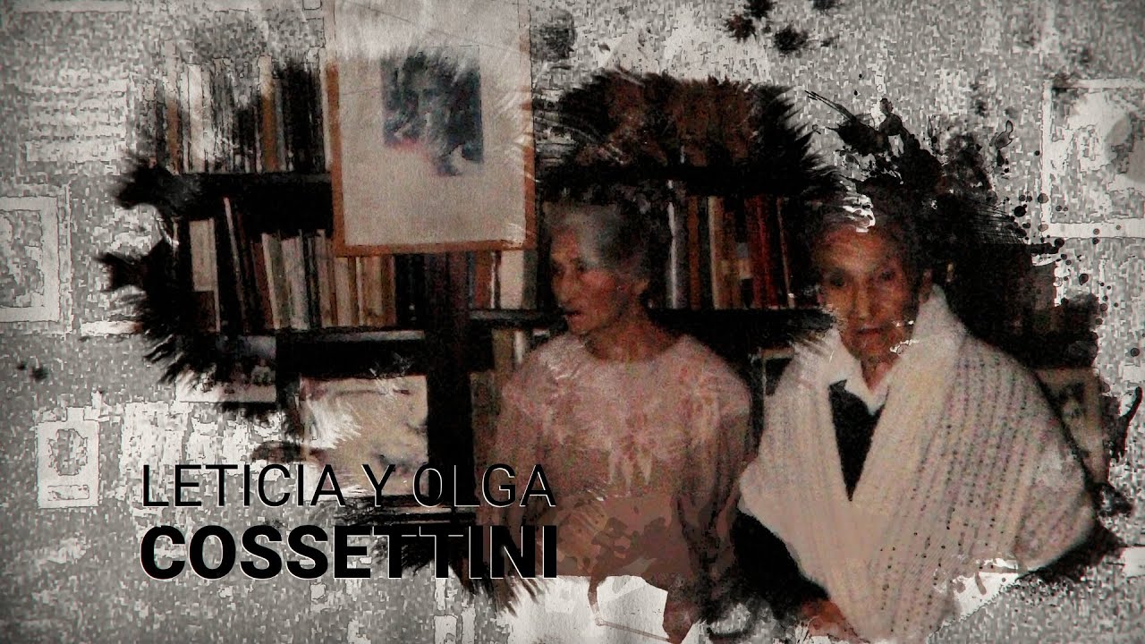 Mujeres con Historia - Leticia y Olga Cossettini