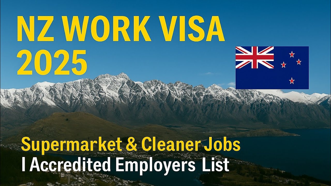 🇳🇿NZ Work Visa 2025 | Supermarket Jobs | Accredited Employer List (AEWV) Explained
