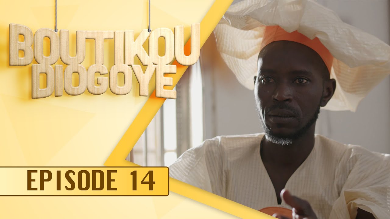 Boutikou Diogoye - Episode 14