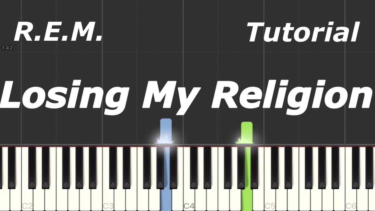 R.E.M. - Losing My Religion Piano Tutorial
