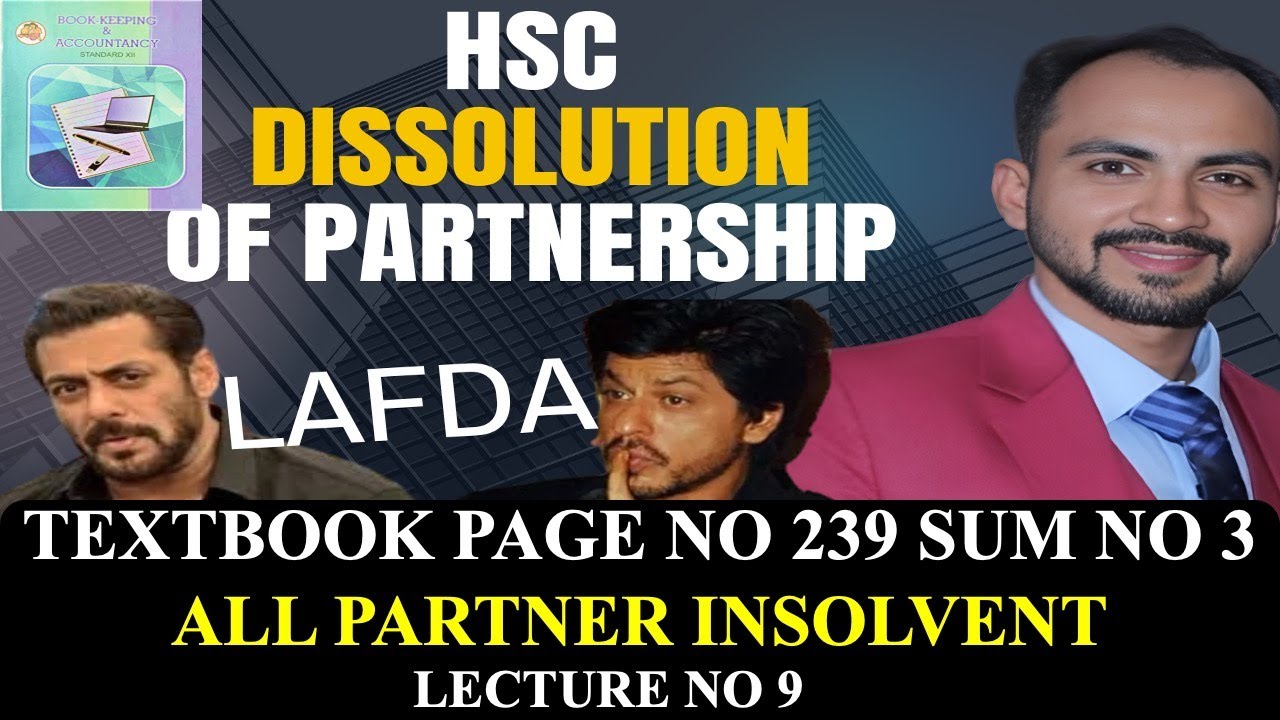 #9 | Dissolution Of Partnership Firm | HSC || Book-keeping & Accountancy | Siraj Shaikh