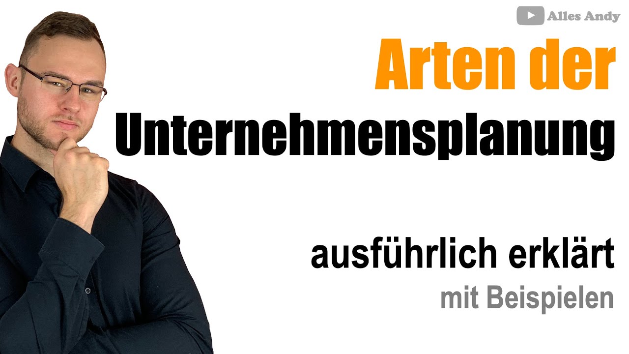 Arten der Unternehmensplanung einfach erklärt