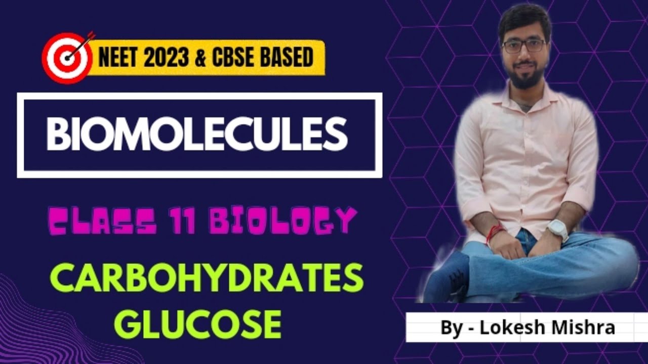 BIOMOLECULES  || CARBOHYDRATES || GLUCOSE || FRUCTOSE || NEET || CBSE || CLASS-11 ||LOKESH MISHRA ||