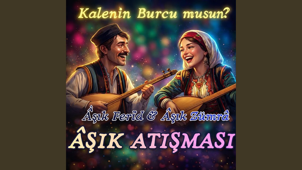 AŞIK ATIŞMASI | Kalenin Burcu musun?