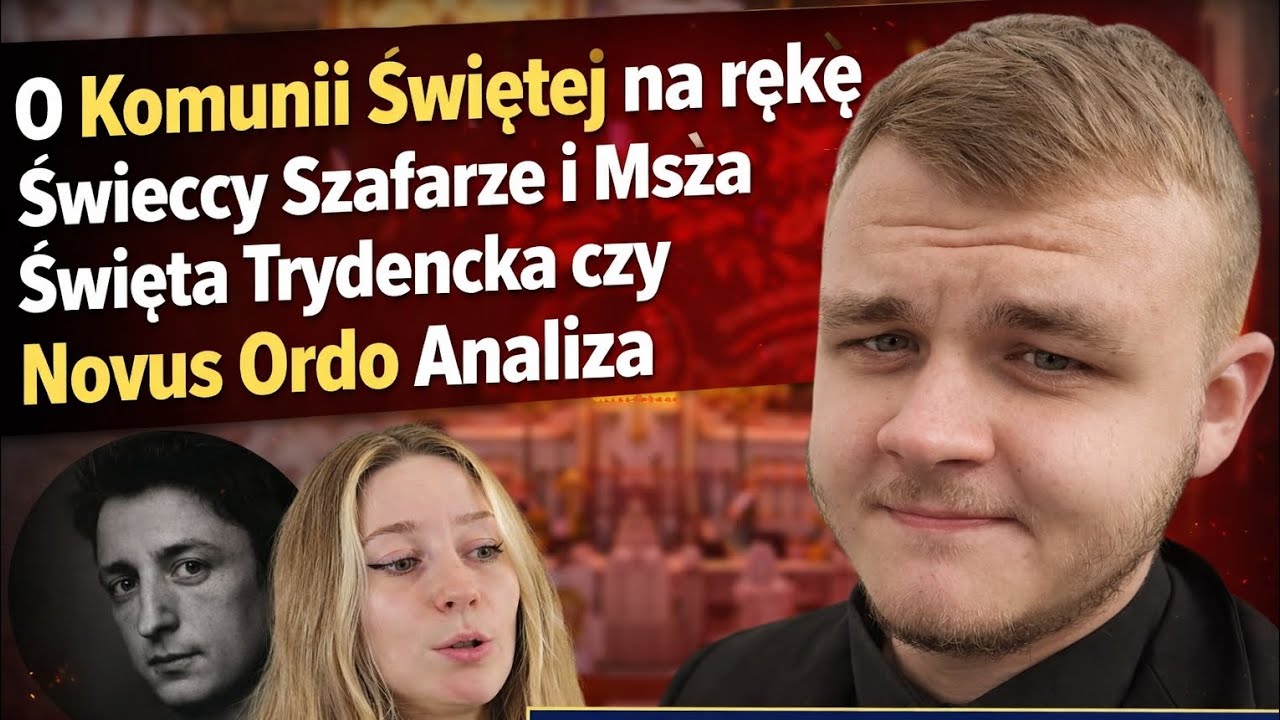 O Komunii Świętej na rękę Świeccy Szafarze i Msza Święta Trydencka czy Novus Ordo Analiza.